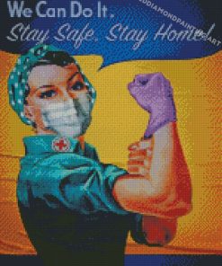 We Can Do It Stay Safe Stay Home Diamond Paintings