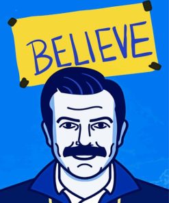 Believe Ted Lasso Diamond Painting